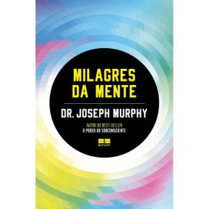MILAGRES DA MENTE - BESTSELLER