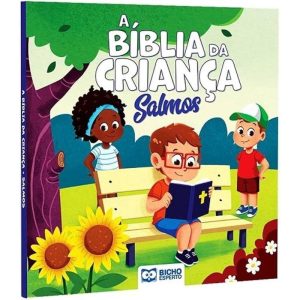 A BÍBLIA DA CRIANÇA - SALMOS - BICHO ESPERTO DISTRIBUIDORA DE
