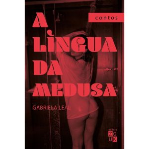 A LÍNGUA DA MEDUSA - ZOUK