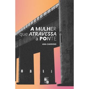 A MULHER QUE ATRAVESSA A PONTE - ZOUK
