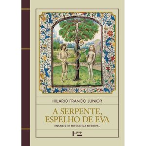 A SERPENTE, ESPELHO DE EVA - EDUSP LIVRARIA