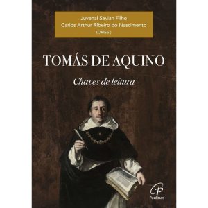 TOMÁS DE AQUINO: CHAVES DE LEITURA - PAULINAS