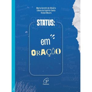 STATUS: EM ORAÇÃO - PAULINAS