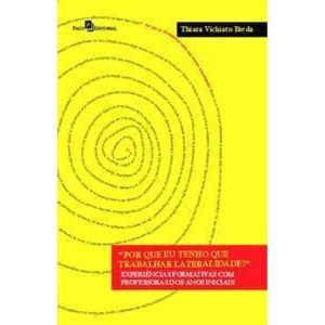 ""Por que eu tenho que trabalhar lateralidade?"": experiências formativas com professoras dos anos iniciais - PACO EDITORIAL