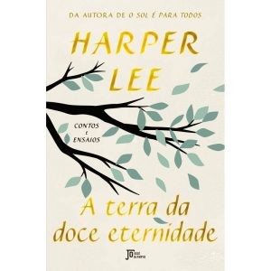 A TERRA DA DOCE ETERNIDADE - JOSÉ OLYMPIO