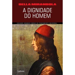 A DIGNIDADE DO HOMEM - EDITORA LAFONTE