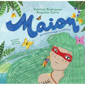 MAION: ANCESTRALIDADE E HISTÓRIA - PATRICIA RODRIGUES AUGUSTO CARRA