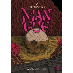O silêncio do mangue - COMPANHIA EDITORA NACIONAL