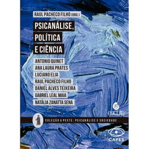 Psicanálise, política e ciência - EDITORA ESCUTA LTDA