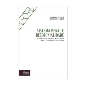 SISTEMA PENAL E DECOLONIALIDADE - 2024 - TIRANT DO BRASIL