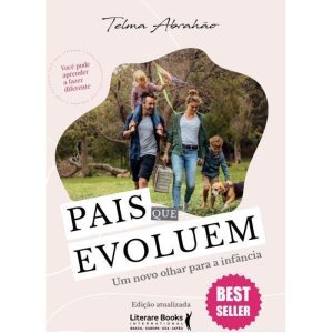 PAIS QUE EVOLUEM: UM NOVO OLHAR PARA A INFÂNCIA - LITERARE BOOKS