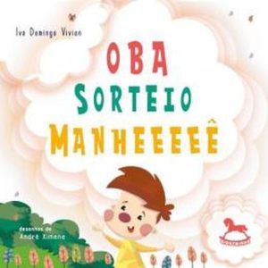 OBA, SORTEIO! MANHEEEEÊ - GIOSTRI