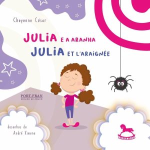 Julia e a aranha / Julia et l'araignée - GIOSTRI
