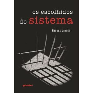 OS ESCOLHIDOS DO SISTEMA - GIOSTRI