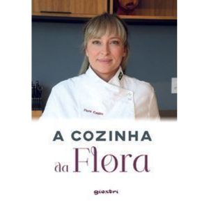 A COZINHA DA FLORA - GIOSTRI