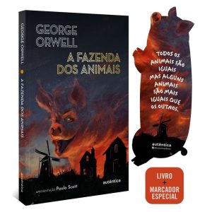 A FAZENDA DOS ANIMAIS (APRESENTAÇÃO PAULO SCOTT) - AUTÊNTICA