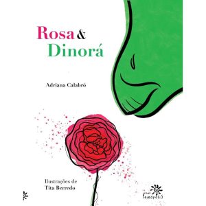 ROSA E DINORÁ - EDITORA PEIROPOLIS LTDA