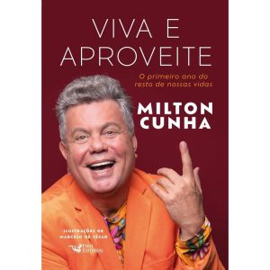 VIVA E APROVEITE - O PRIMEIRO ANO DO RESTO DE NOSSAS VIDAS - FARO EDITORIAL