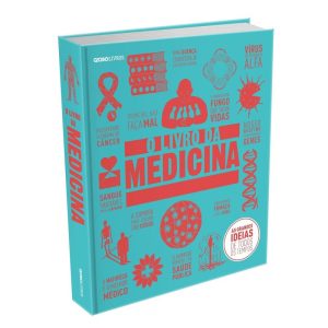 O LIVRO DA MEDICINA - GLOBO LIVROS