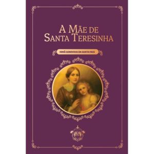 A MÃE DE SANTA TERESINHA - CARITATEM - CEDET (CD)