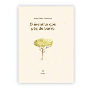 O menino dos pés de barro - EDITORA VIA LÚDICA LTDA