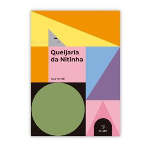 Queijaria da Nitinha - EDITORA VIA LÚDICA LTDA