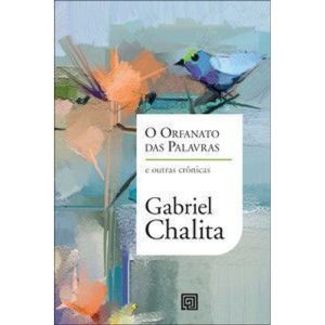 O orfanato das palavras: e outras crônicas - MINOTAURO