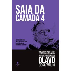 SAIA DA CAMADA 4: UM GUIA PARA ENTENDER A TEORIA DAS 12 CAMADAS DA PERSONALIDADE DE OLAVO DE CARVALHO - AUSTER (CD)