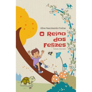 O Reino dos Felizes - HANOI KIDS