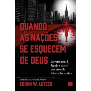 QUANDO AS NAÇÕES SE ESQUECEM DE DEUS - PRONOBIS