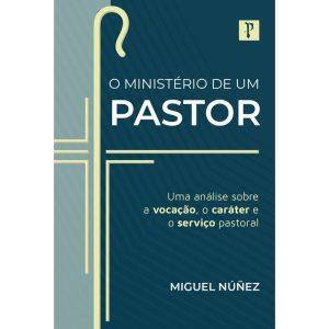 O MINISTÉRIO DE UM PASTOR - PRONOBIS