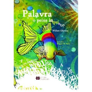 Palavra: o peixe inqueito - EDITORA CALENDULA