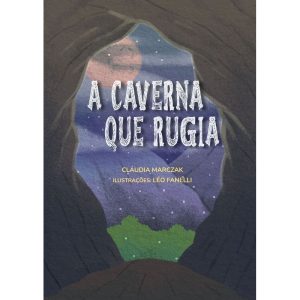 A caverna que rugia - STUDIO PLURAL EDITORA E GRAFICA LTDA