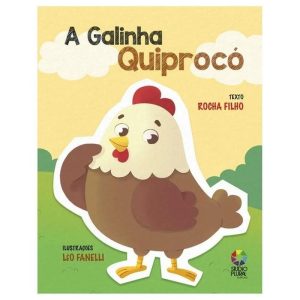 A galinha quiprocó - STUDIO PLURAL EDITORA E GRAFICA LTDA