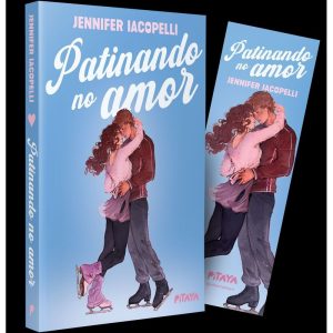 PATINANDO NO AMOR - A RELEITURA DE ""PERSUASÃO"" NO MUNDO DA PATINAÇÃO NO GELO QUE INSPIROU A SÉRIE DA NETFLIX - EDITORA PITAYA