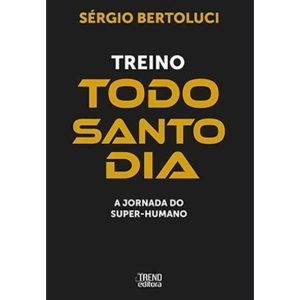Treino todo santo dia - TREND