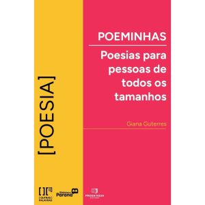 Poeminhas: poesias para pessoas de todos os tamanhos - PROSA NOVA EDITORA