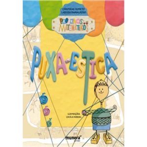 PEQUENOS MATEMATIKOS - PUXA-ESTICA - EDITORA MUNERA