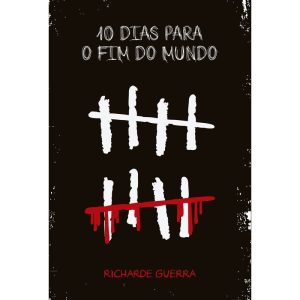 10 DIAS PARA O FIM DO MUNDO - LION EDITORA