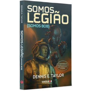 SOMOS LEGIÃO (SOMOS BOB) - EXCELSIOR