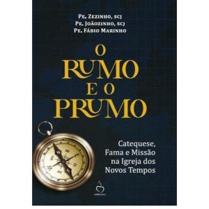 O RUMO E O PRUMO - EDITORA SCJ 35