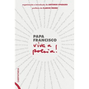 VIVA A POESIA! - PAPA FRANCISCO - EDITORA CARPINTARIA 20