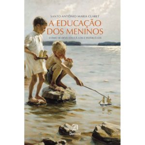 A EDUCAÇÃO DOS MENINOS - EDITORA DOMINE (CD)