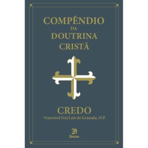 COMPÊNDIO DA DOUTRINA CRISTÃ - CREDO - EDITORA DOMINE (CD)