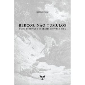 BERÇOS, NÃO TÚMULOS - EDITORA E.D.A (CD)