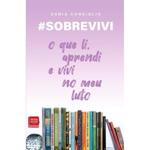 #SOBREVIVI - HELOISA BELUZZO EDITORA DE COMUNICAÇÃO E EVENTOS UNIPESSOAL