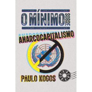 O MÍNIMO SOBRE ANARCOCAPITALISMO - O MÍNIMO (CD)