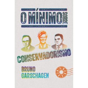O MÍNIMO SOBRE CONSERVADORISMO - O MÍNIMO (CD)