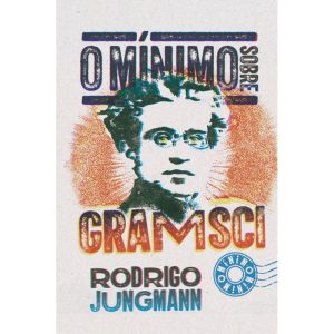 O MÍNIMO SOBRE GRAMSCI - O MÍNIMO (CD)