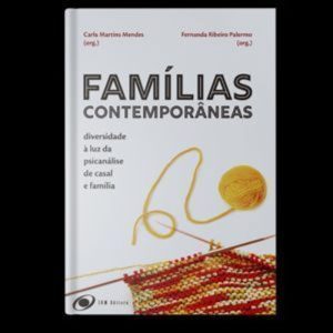 Famílias contemporâneas: Diversidade à luz da psicanálise de casal e família - INM EDITORA